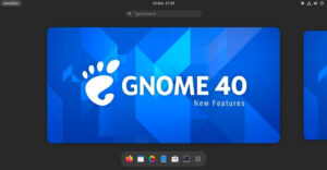 Manjaro 发布使用 GNOME 40 的不稳定版